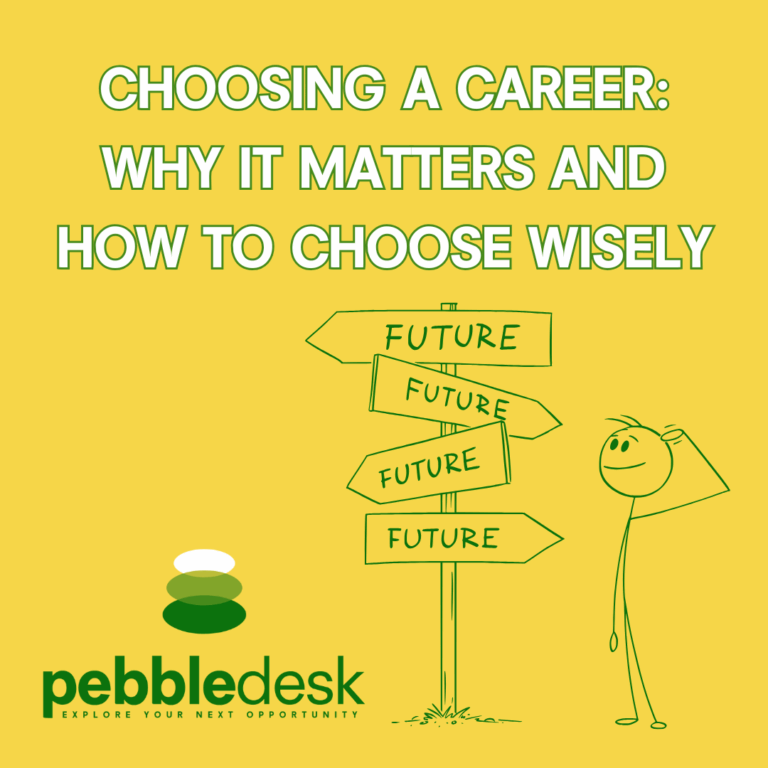 Choosing a Career: Why It Matters and How to Choose Wisely